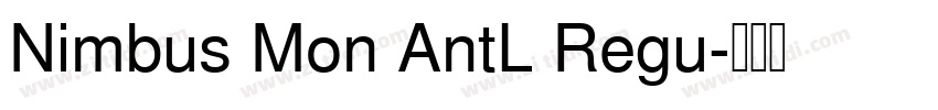 Nimbus Mon AntL Regu字体转换